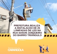 PREFEITURA REALIZA A INSTALAÇÃO DE 25 LÂMPADAS DE LED NA RUA EDSON JUNQUEIRA